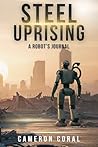 Steel Uprising: A...
