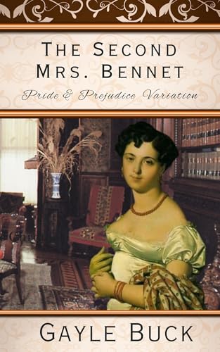The Second Mrs. Bennet: Pride & Prejudice Variation (Kindle Edition)