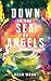 Down in the Sea of Angels