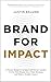 Brand for Impact: A Proven ...