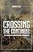 CROSSING THE CONTINENT: The...