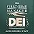 The First-Time Manager: DEI: Diversity, Equity, and Inclusion