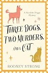 Three Dogs, Two M...