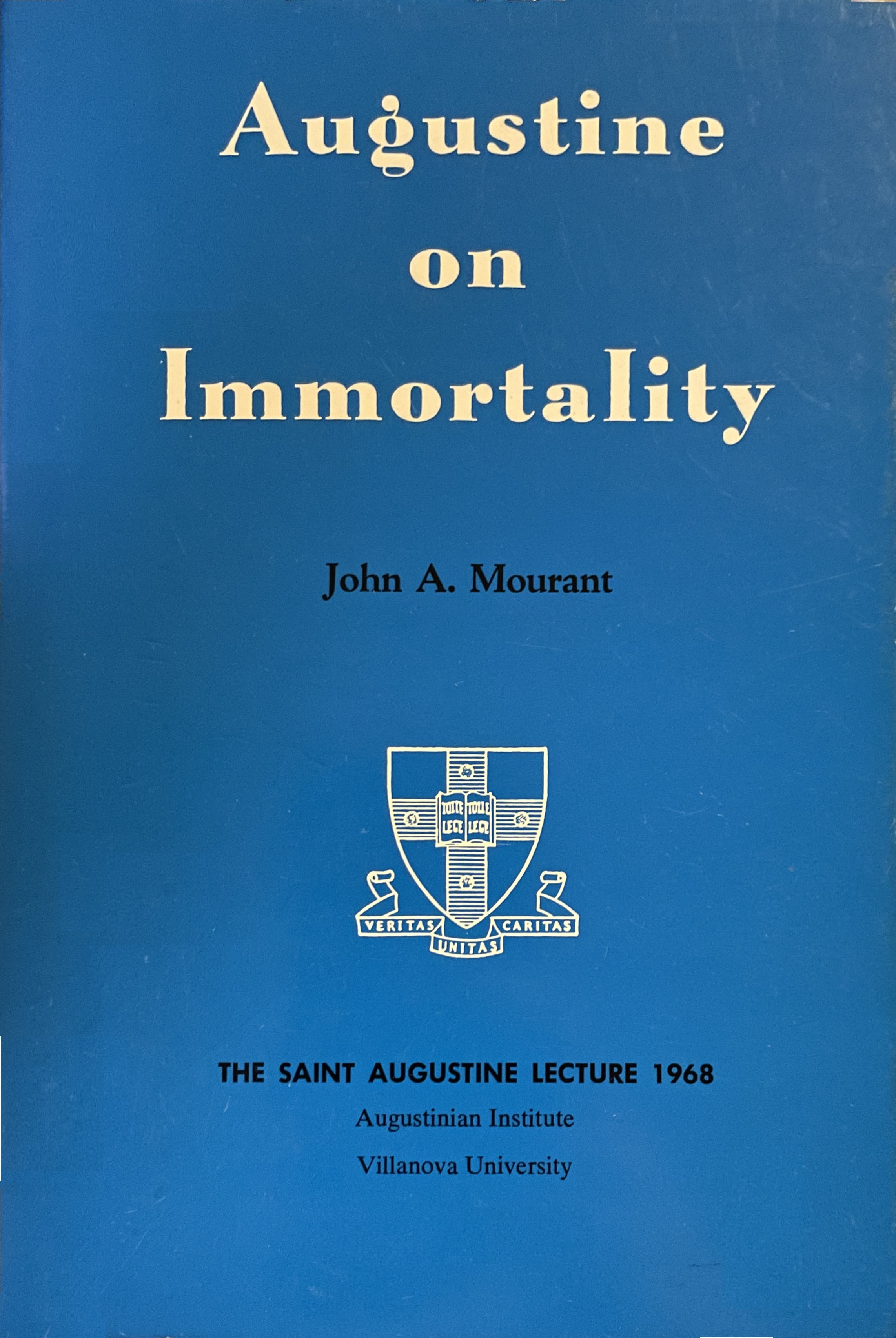 Augustine on Immortality (The Saint Augustine Lecture Series)