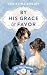 By His Grace and Favor (Lord Dere's Dependents)