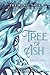 Tree of Ash by Kayla Ann