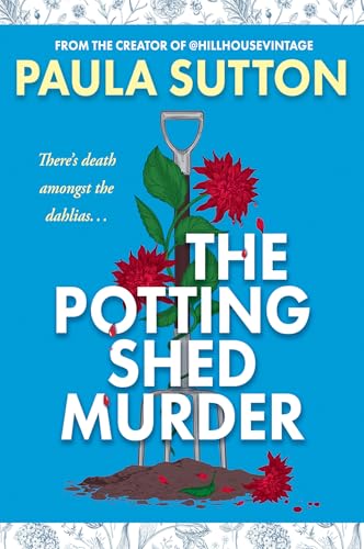 The Potting Shed Murder (Hill House Vintage Murder Mystery, #1)