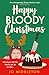Happy Bloody Christmas (Book 1)