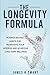The Longevity Formula: Scie...