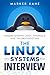The Linux Systems Interview: Understanding Linux Internals And Troubleshooting