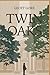 Twin Oaks
