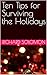 Ten Tips for Surviving the Holidays by Richard Solomon