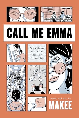 Call Me Emma: One Chinese Girl Finds Her Way in America (Paperback)