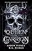 Queen of Carrion (Death Bou...