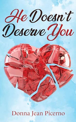 He Doesn't Deserve You (Kindle Edition)