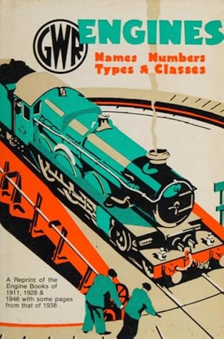 GWR Engines, Names, Numbers, Types and Classes