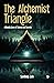The Alchemist Triangle by Sandeep Jain