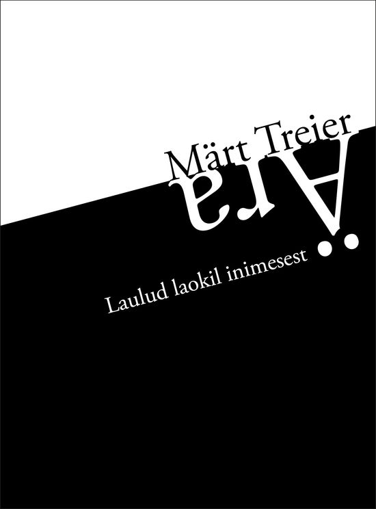 Ära. Laulud laokil inimesest