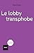 Le lobby transphobe