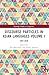 Discourse Particles in Asian Languages Volume I (Routledge Studies in Linguistics)