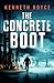 The Concrete Boot (William Scott #2)