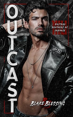 Outcast (Bastard Brothers of Carnage #6)