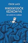 Mindentudók kézik...