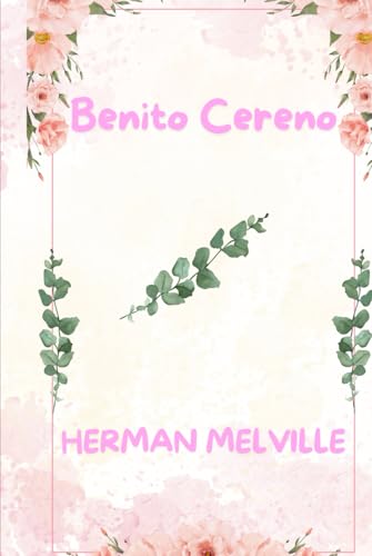 Benito Cereno: Large Print Edition