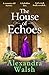 The House of Echoes