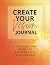 CREATE YOUR VISION JOURNAL:...