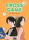 Cross Game, vol. 1 by Mitsuru Adachi