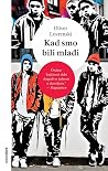 Kad smo bili mlađi
