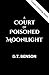A Court of Poisoned Moonlight (Gilded Thorns Book 5)