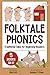 Folktale Phonics by Rita Lott