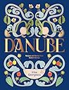Danube: Recipes a...