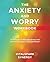 The Anxiety and Worry Workb...