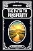 The Path To Prosperity: Classic Reprint