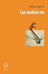 Las madres no
