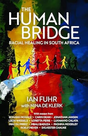 The Human Bridge: Racial Healing in South Africa