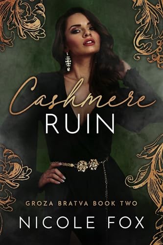 Cashmere Ruin (Groza Bratva, #2)