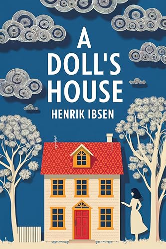 A Doll’s House: A New Translation