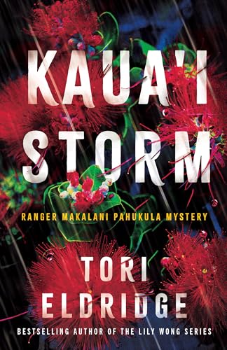 Kaua'i Storm (Ranger Makalani Pahukula Mystery, #1)