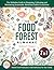The Food Forest Almanac by Jackson P. Howard