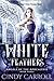 White Feathers (Angels of t...