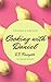 Cooking with Daniel: 25 Rezepte (German Edition)