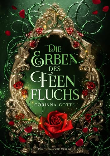 Die Erben des Feenfluchs: He falls first trifft auf Secret Identity in einer magischen Märchenwelt (German Edition)