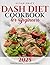 DASH DIET COOKBOOK FOR BEGI...