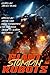 Giant Stompin' Robots (Raconteur Press Anthologies)