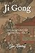 Ji Gong: Les aventures du m...