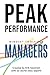 Peak Performance: Mindset Tools for Managers (Peak Performance Series)